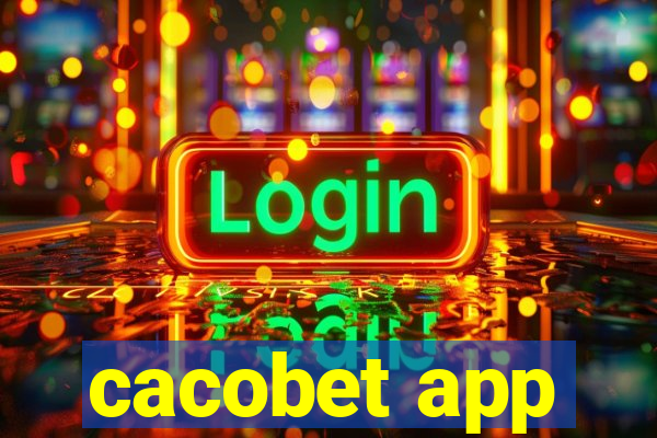 cacobet app